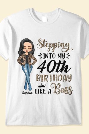 Stepping Into My 30Th, 40Th,50Th Birthday - PersonalizedOne Size Shirt - BirthdayGift For Girl, Woman,Queen